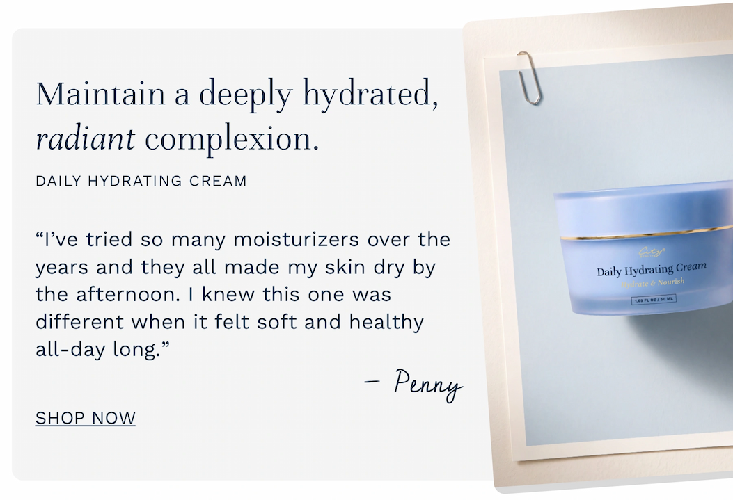 Penny's secret to soft and healthy skin all day long is on sale! Grab the Daily Hydrating Cream with 30% off today. 
