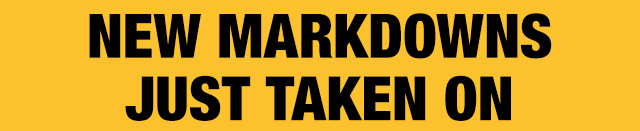 New markdowns just taken on mens & kids apparel*