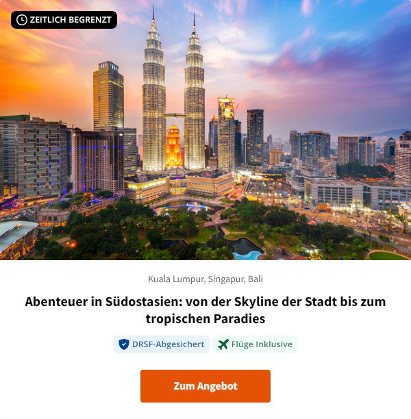 Abenteuer in Südostasien: von der Skyline der Stadt bis zum tropischen Paradies
