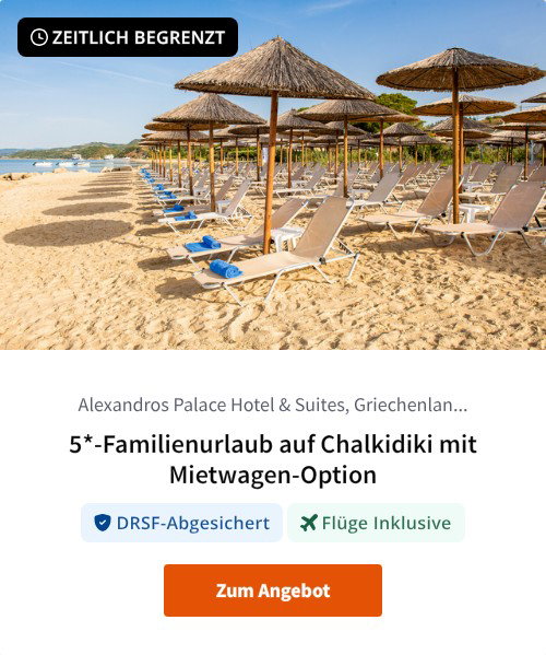 5*-Familienurlaub auf Chalkidiki mit Mietwagen-Option