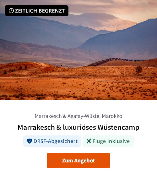Marrakesch &amp; luxuriöses Wüstencamp