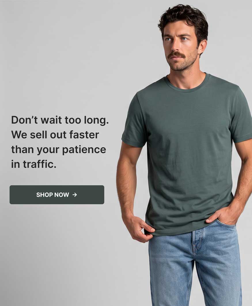 Don't wait too long. We sell out faster than your patience in traffic. Shop now. [Image: Man in a Forest crew tee and jeans]