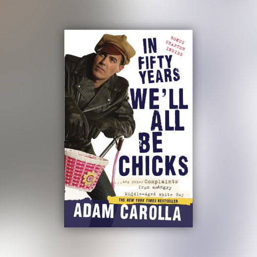 In Fifty Years We'll All Be Chicks