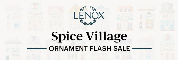 LENOX  Spice Village  -ORNAMENT FLASH SALE-