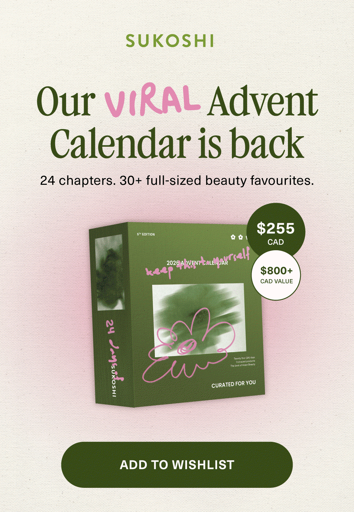 Our VIRAL Advent Calendar is back! ADD TO WISHLIST