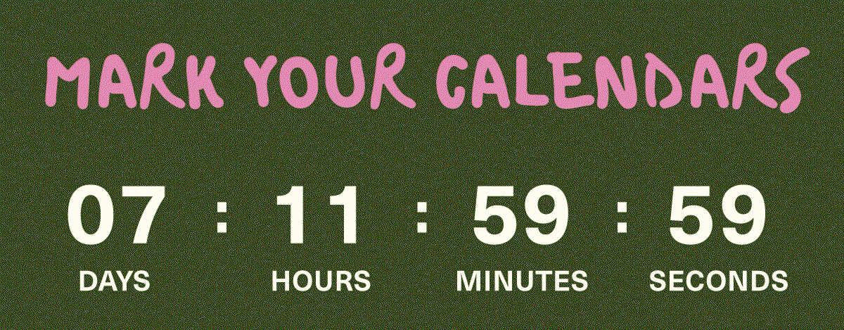 MARK YOUR CALENDARS