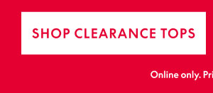 Clearance Tops $14.99