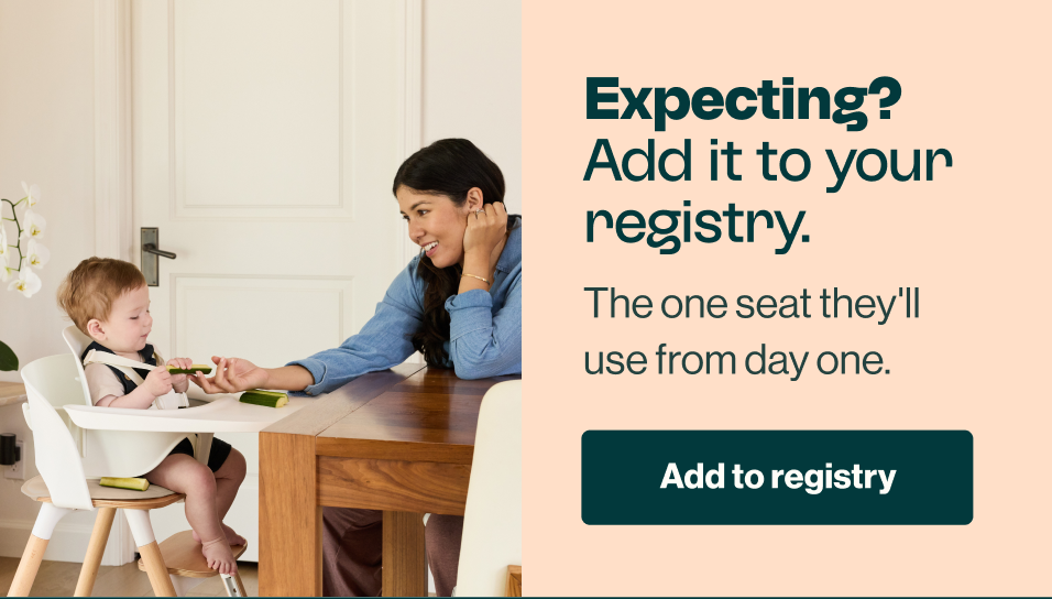 Expecting? Add it to your registry. The one seat they'll use from day one. Add to Registry.
