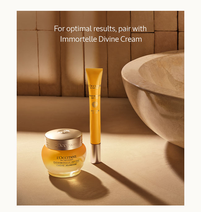 FOR OPTIMAL RESULTS PAIR WITH  IMMORTELLE DIVINE CREAM