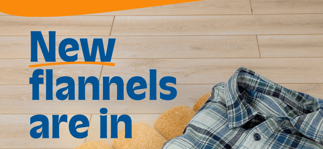 New flannels are in