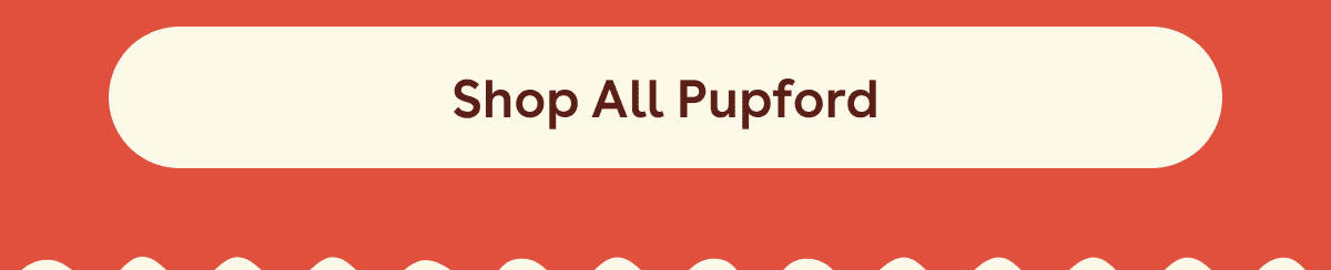 Shop all pupford 