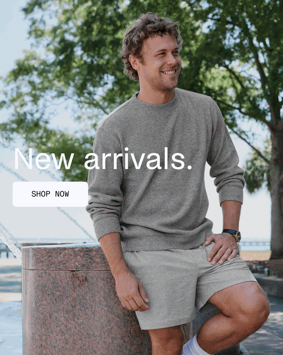 New arrivals.