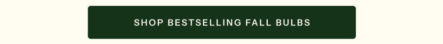 Shop All Bestselling Fall Bulbs