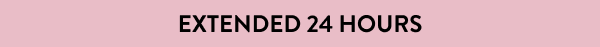 Extended 24 Hours