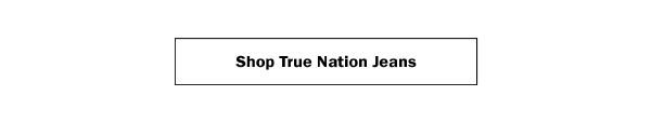 Shop True Nation Jeans