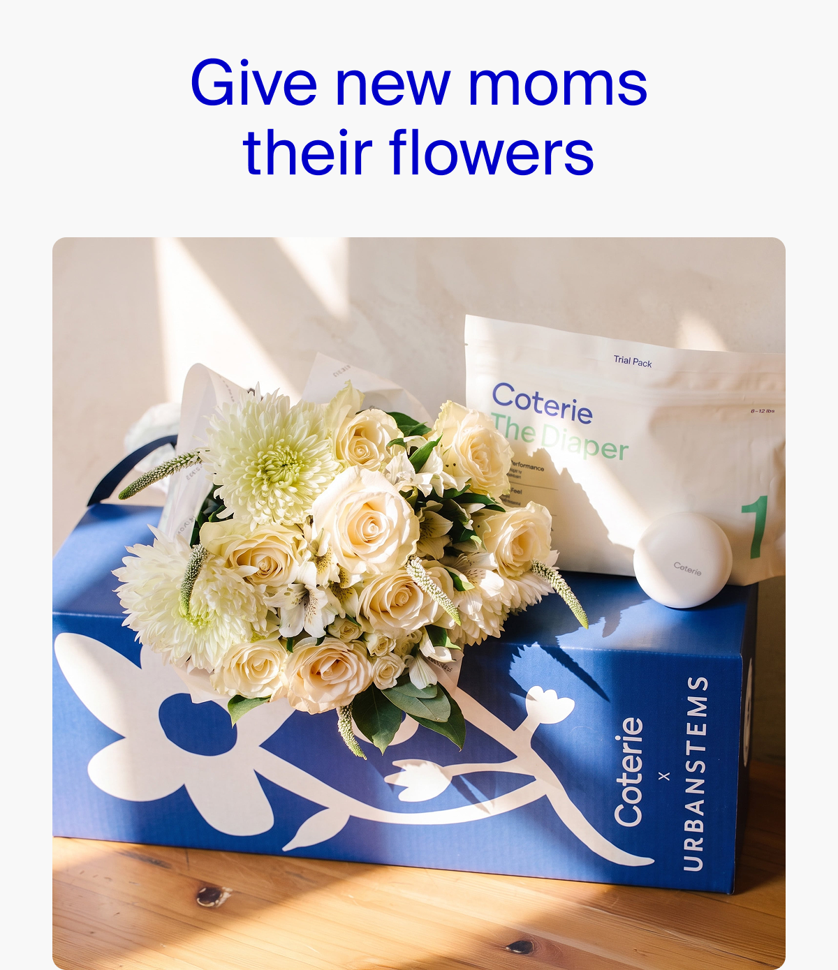 Give new moms their flowers