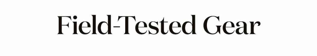 Field-Tested Gear