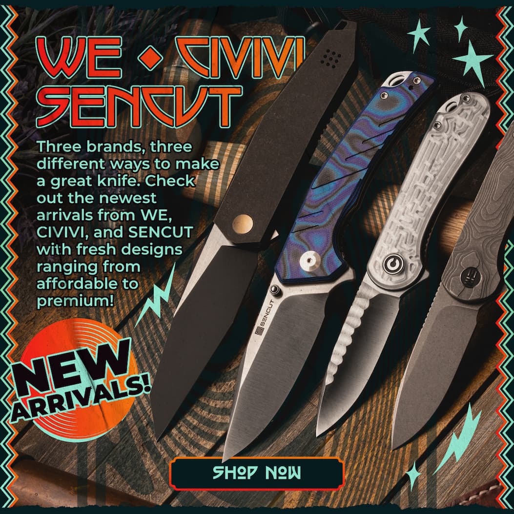 WE/CIVIVI/SENCUT New Arrivals