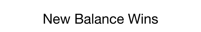 NEW BALANCE WINS