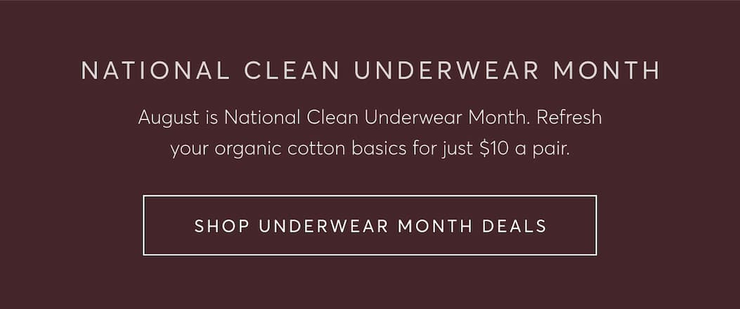 National Clean Underwear Month | Shop Underwear Month Deals