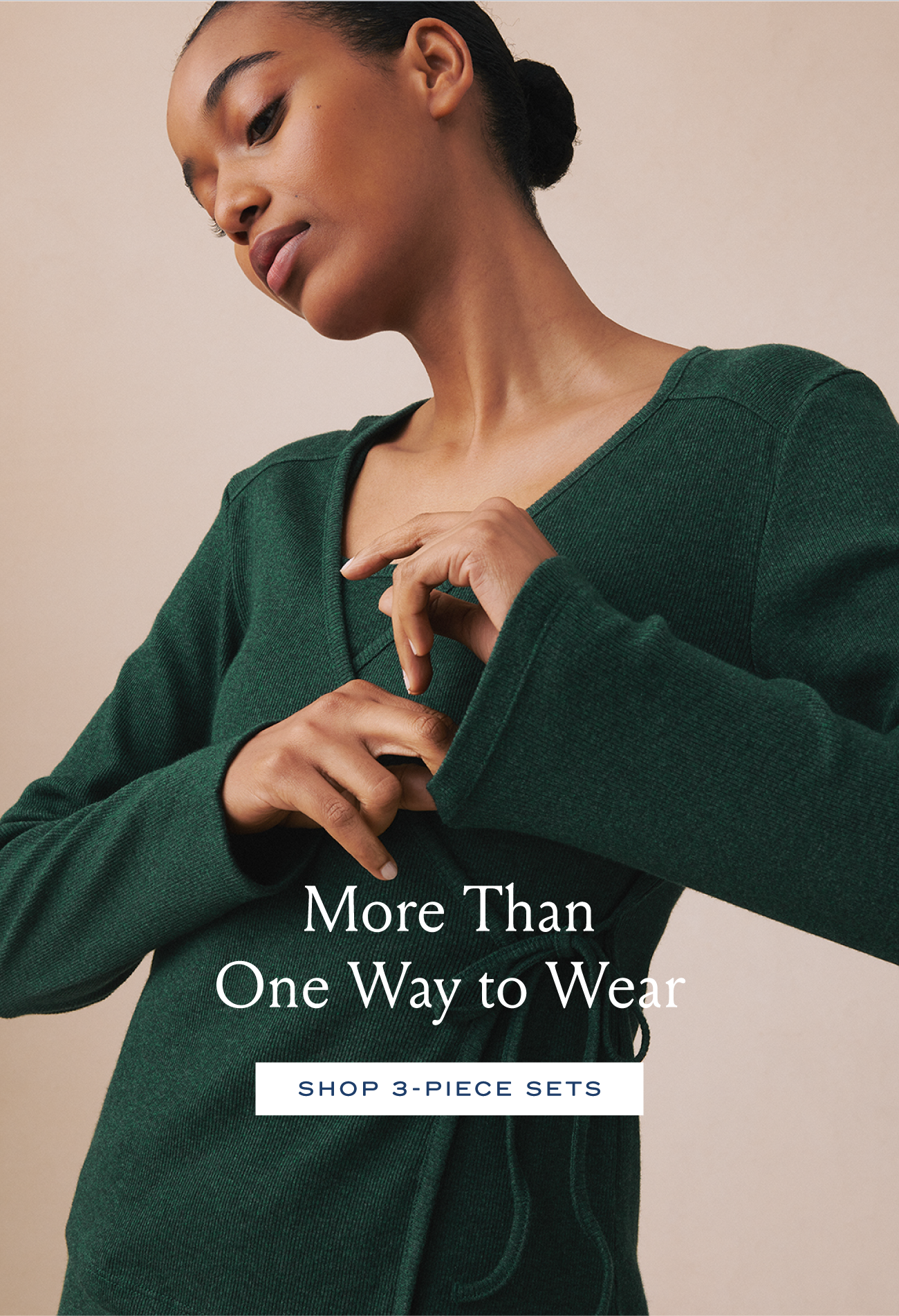More Than One Way To Wear | SHOP 3-PIECE SETS