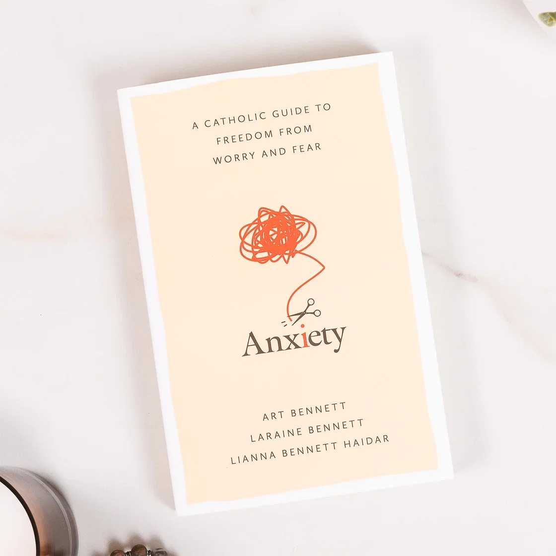 Anxiety: A Catholic Guide to Freedom from Worry and Fear