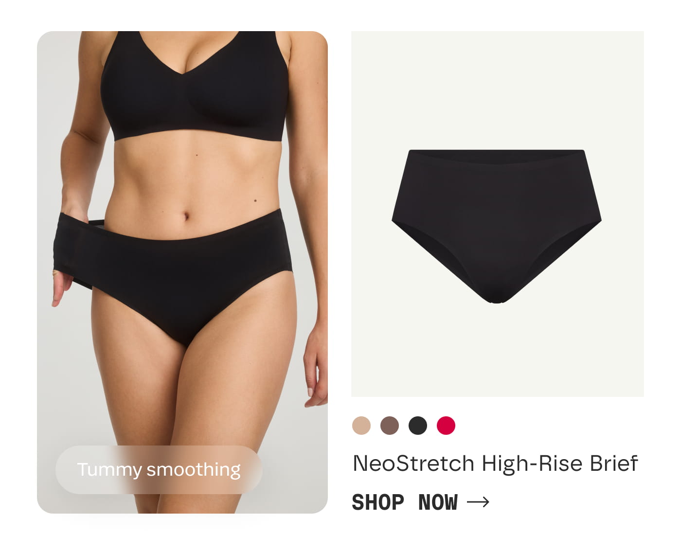 Tummy smoothing | NeoStretch High-Rise Brief | SHOP NOW
