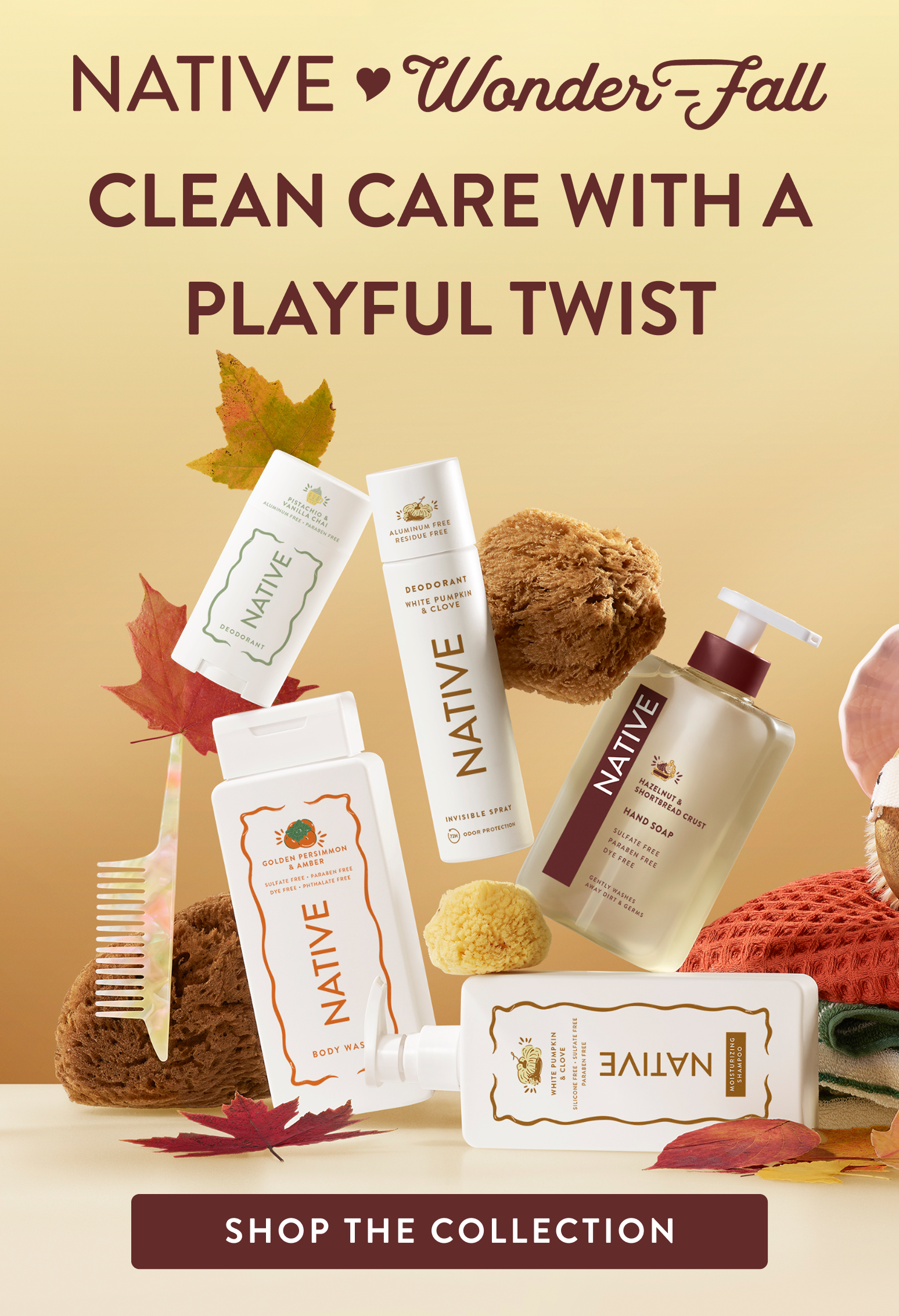 Native / Wonder fall. Clean Care with a playful twist. Shop the collection