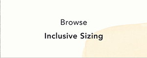 browse inclusive sizing