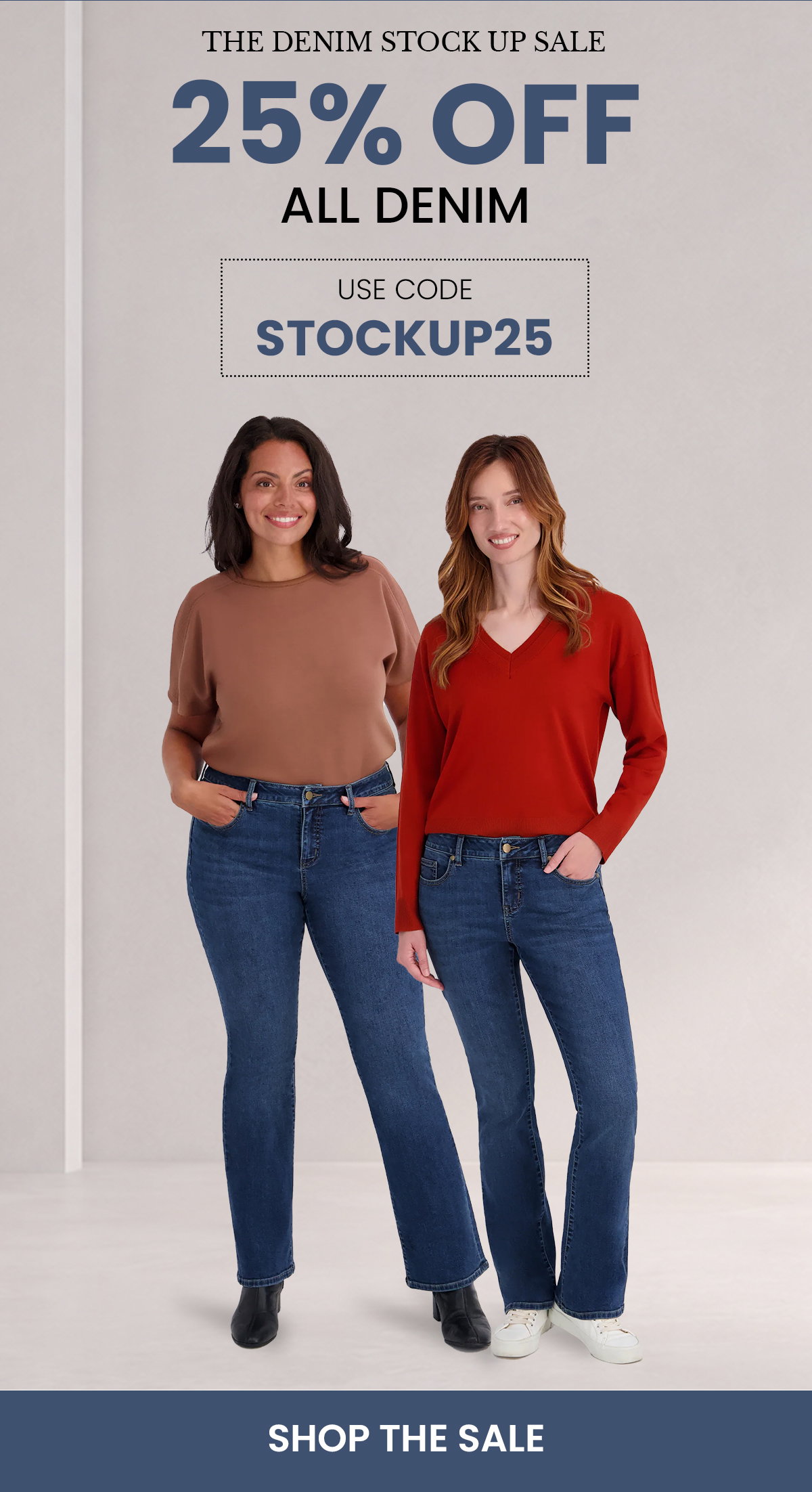 The denim Stock up sale 25% off all denim with code STOCKUP25