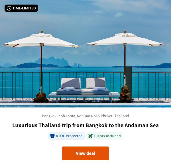 Luxurious Thailand trip from Bangkok to the Andaman Sea