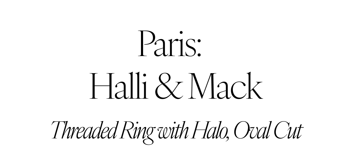 Paris: Halli & Mack. Threaded Ring with Halo, Oval Cut