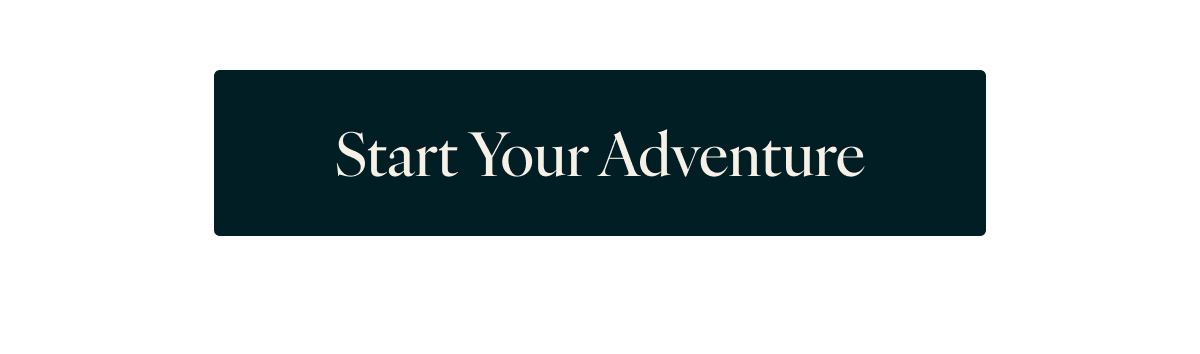 Start Your Adventure