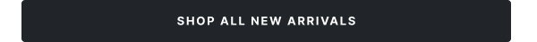 Shop New Arrivals