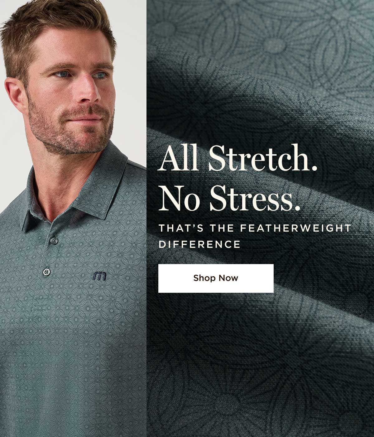 All Stretch. No Stress. 