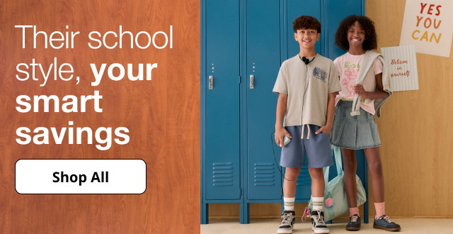 Their school style, your smart savings | Shop All