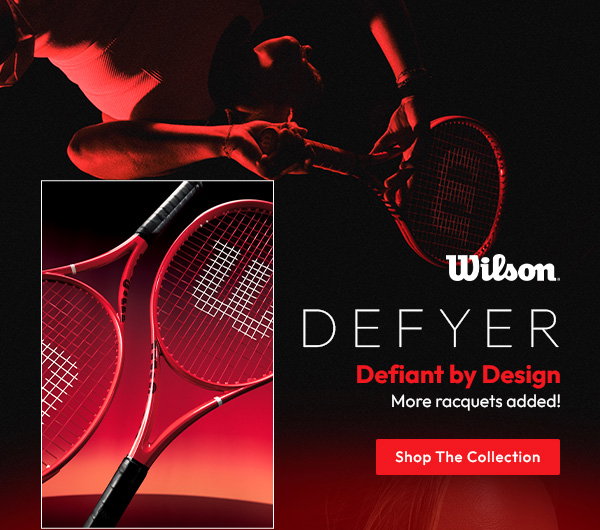Wilson (logo) Defyer | Defiant by Design | More racquets added! Shop The Collection