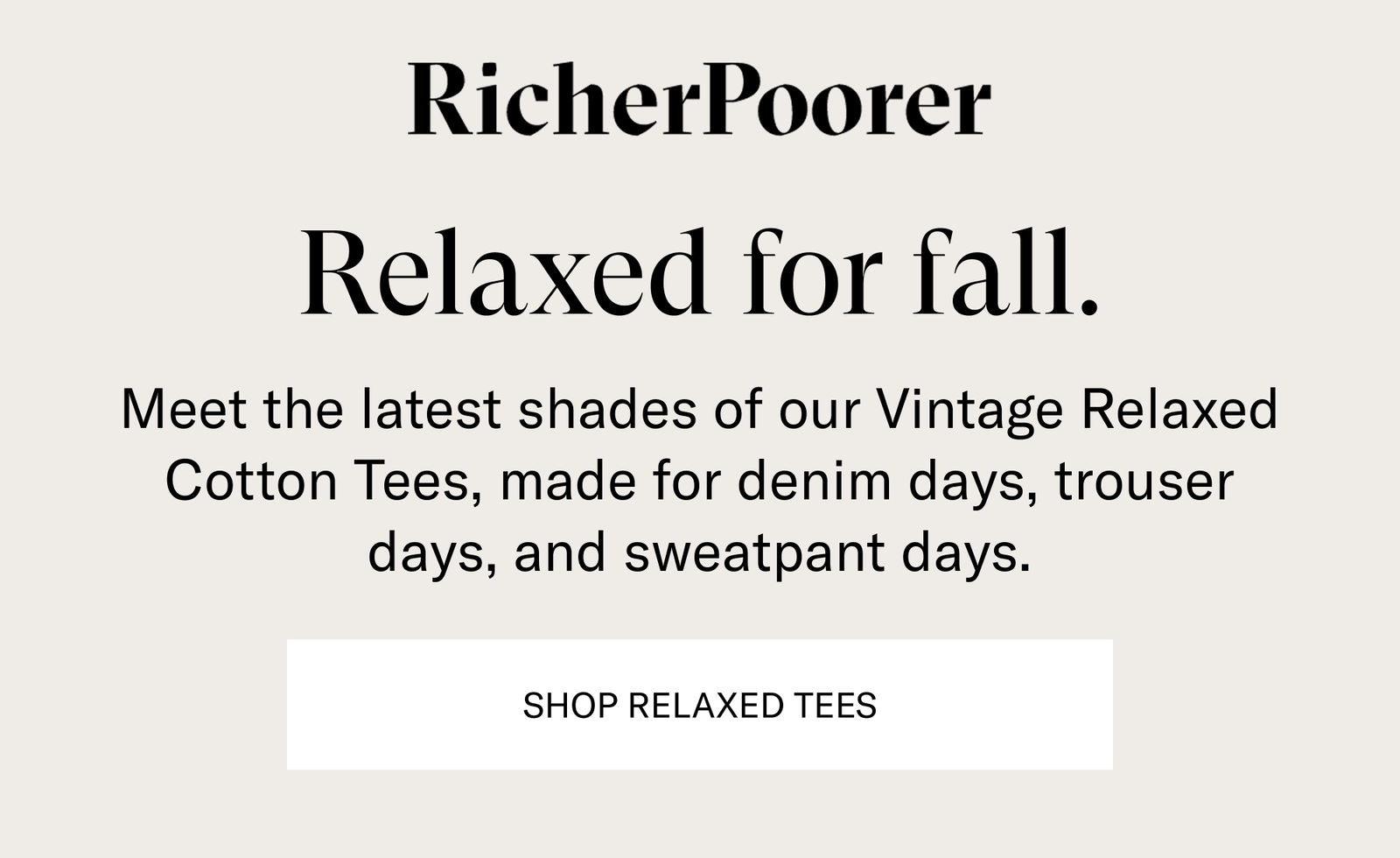 Relaxed for Fall [SHOP RELAXED TEES]