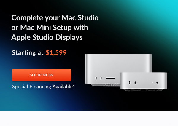 Complete your Mac Studio or Mac Mini Setup with Apple Studio Displays