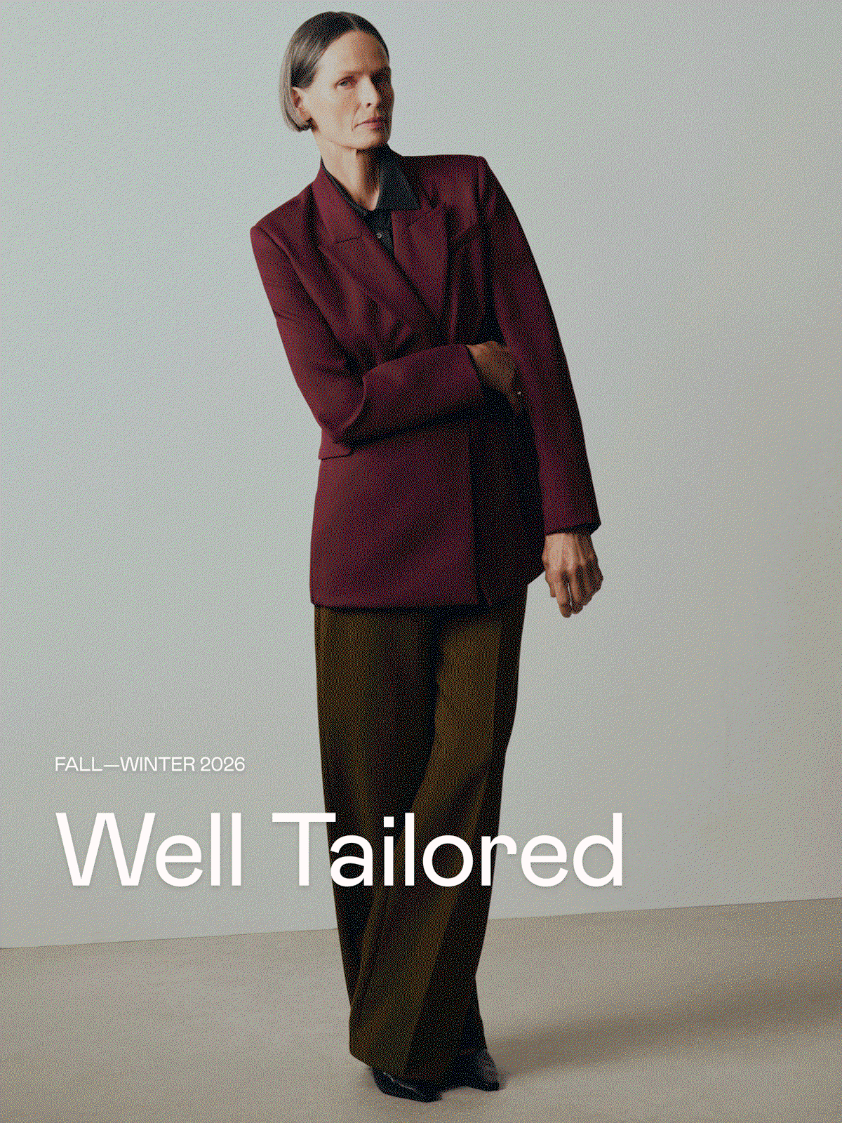 Fall—Winter 2026: Well Tailored