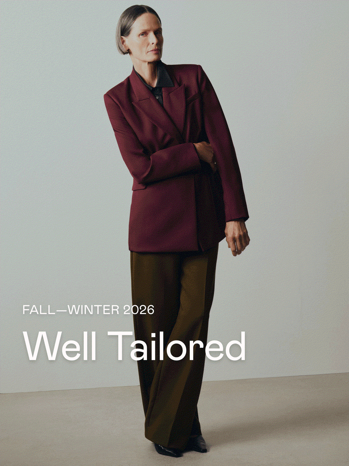 Fall—Winter 2026: Well Tailored