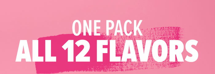 One pack, all 12 flavors!