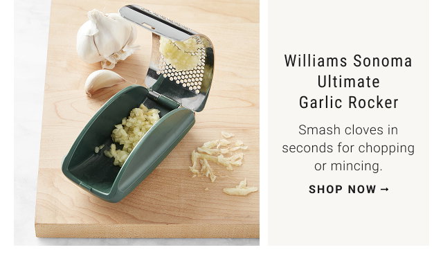 Williams Sonoma Ultimate Garlic Rocker - Smash cloves in seconds for chopping or mincing. - SHOP NOW