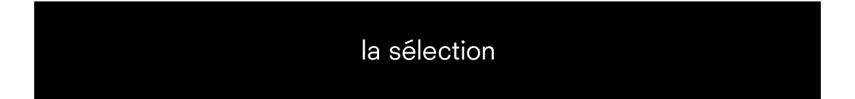 la sélection