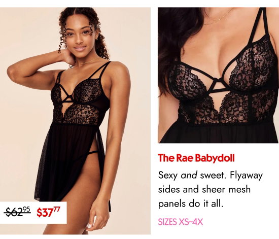 The Rae Babydoll - Sexy and sweet. Flyaway sides and sheer mesh panels do it all. SIZES XS–4X