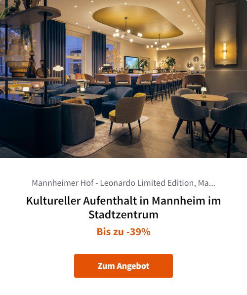 Kultureller Aufenthalt in Mannheim im Stadtzentrum