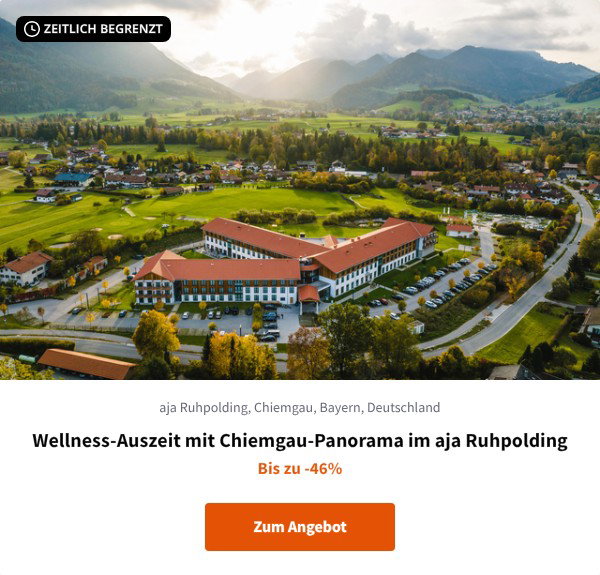 Wellness-Auszeit mit Chiemgau-Panorama im aja Ruhpolding