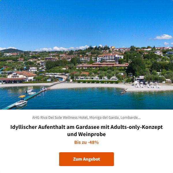 Idyllischer Aufenthalt am Gardasee mit Adults-only-Konzept und Weinprobe