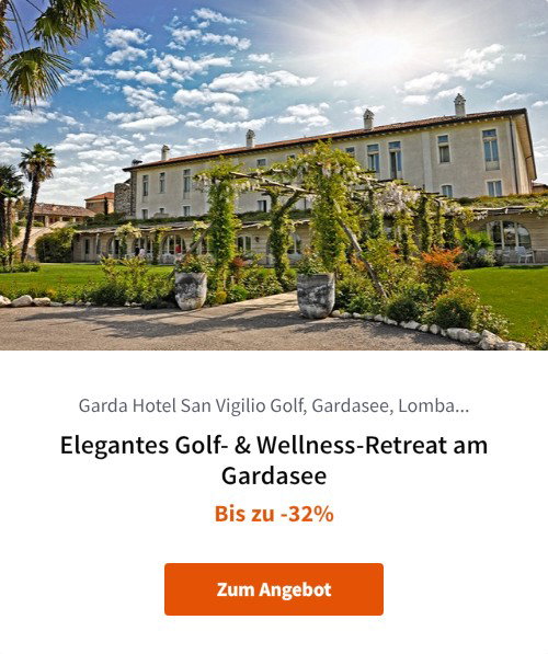 Elegantes Golf- &amp; Wellness-Retreat am Gardasee