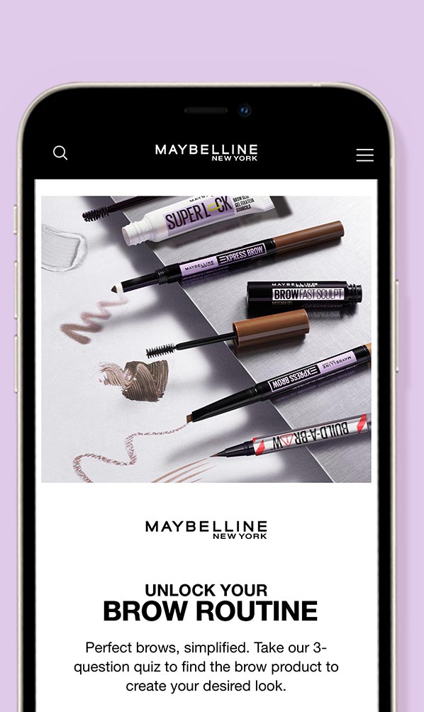 Mobile phone displaying the Maybelline New York Brow Quiz, featuring brow products and textures with the message: “Unlock Your Brow Routine.”